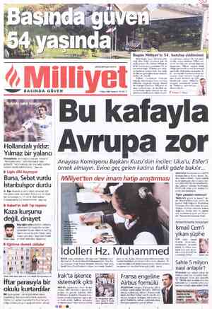  Bizimki gibi “genç” ülkelerde gele- neği olan, köklü kurumlara pek sık vwww.milliyet.com.tr BASINDA GÜVEN Hollandalı yıldız: