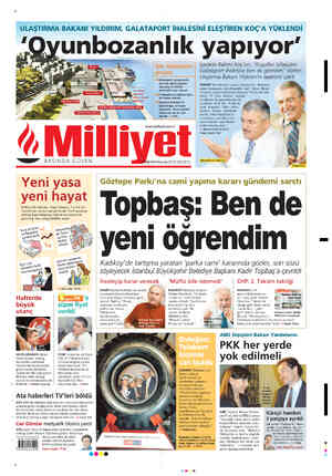  - ULAŞTIRMA BAKANI YILDIRIM, GALATAPORT İHALESİNİ ELEŞTİREN KOÇ'A YÜKLENDİ *Milli Tophane Saat Kulesi Y BASINDA GÜVEN Yeni