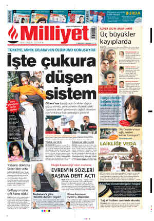  7 Milliyet Cumartesi BUGÜN 4 2 Milliyet Televizyon & Milliyet Emlak www.milliyet.com.tr Y BASINDA GÜVEN KÜÇÜK kızı Dilara'yı