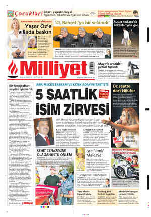  XVI Bengü Karagözler « Yaşar Öz — Ccttiği villaya > düzenlenen baskınla yakalandı. Öz'le birlikte, reklamcı sevgilisi Bengü (
