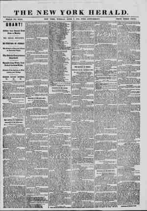  THE NEW YORK HERALD. WHOLE NO. 10,126. NEW YORK, TUESDAY, JUNE 7, 1864.-WITH SUPPLEMENT. PRICE THREE CENTS. GRANT! Advioes