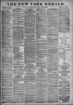  THE NEW YORK HERALD. WHOLE NO, 13,421. NEW YORK, TUESDAY, MAY 20, 1873.-TR1PLE SHEET. PRICE FOUR CENTS. DIRECTOR! FOR...
