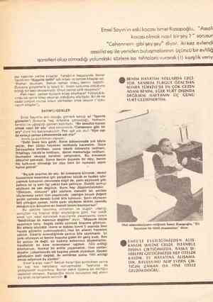  Emel Sayın'ın eski kocası İsmet Kasapoğlu, “Assoli — kocası olmak nasıl birşey ? ” sorusur ”Cehennem gibişeyşey” diyor....