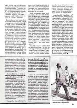  kiler. Türkiye, İran ve Irak'ın oluş- turdukları coğrafi üçgenin içindeki ekonomik ilişkiler, ““Komşular Sa- vaşı”” yüzünden