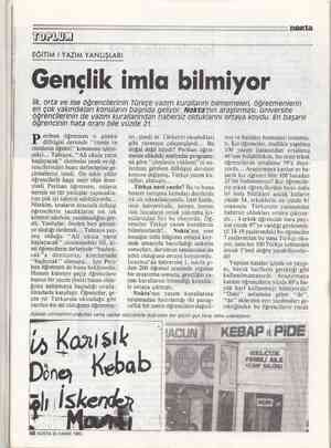  YOPLUL EĞİTİM / YAZIM YANLIŞLARI Gençlik imla bilmiyor İlk, orta ve lise öğrencilerinin Türkçe yazım kurallarını bilmemeleri,