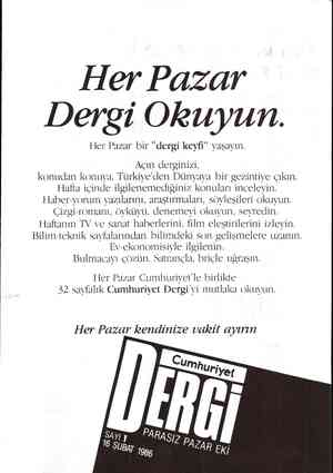  Her Pazar Dergi Okuyun. Her Pazar bir “dergi keyfi” yaşayın. Açın derginizi, konudan konuya, Türkiye'den Dünyaya bir...