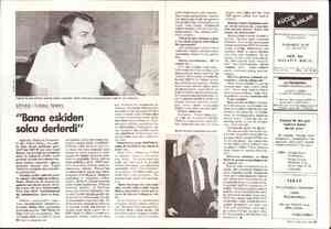  “Türkeş'nin oğlu olmanın avantajı sadece manevidir. Maddi bakımdan dezavantajından başka bir şey görmedim."” "Bana eskiden