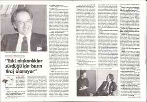  Ercan Arikli: 20 yıllık düş sonunda gerçekleşiyor.” SÖYLEŞİ / ERCAN ARIKLI “Eski alışkanlıklar sürdüğü için basın tiraj...