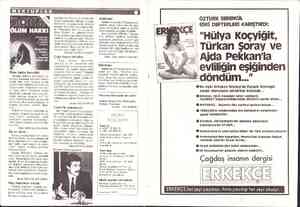  Hukukçular, doktorlar ve aydınlar tartışıyor. Kanserliler, Ölme hakkı kutsaldır İnsanlar bilinen nedenlerle do- ğumları...