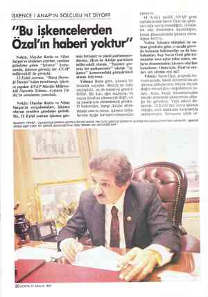  İŞKENCE / ANAP'IN SOLCUSU NE DİYOR? "Bu işkencelerden Özal'ın haberi yoktur” Nokta, Haydar Kutlu ve Nihat Sargın'ın iddiaları
