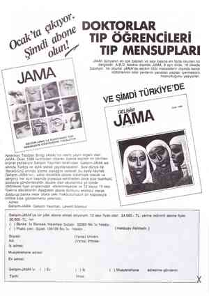  we DOKTORLAR —— TIP ÖĞRENCİLERİ TIP MENSUPLARI JAMA dünyanın en çok basılan ve sayı başına en fazla okunan tıp dergisidir.