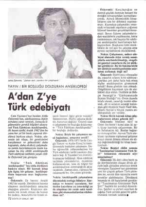  Atilla Özkırımlı, 'Zaman alıcı, yıpratıcı bir çalışmaydı.” YAYIN / BİR BOŞLUĞU DOLDURAN ANSİKLOPEDİ A'dan Z'ye Türk edebiyatı