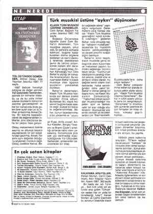  YOL ÜSTÜNDEKİ SEMEN- DER, Ahmet Oktay, Ada Yayınları, İstanbul 1987, 77 sayfa. 1987 Behçet Necatigil ödülüne de değer görülen