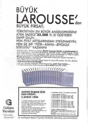  BÜYÜK LAROUSSE:. BÜYÜK FIRSAT: TÜRKİYE'NİN EN BÜYÜK ANSİKLOPEDİSİNE AYDA SADECE*32.500 TL.“SI ÖDEYEREK SAHİP OLUN... , nn HEM