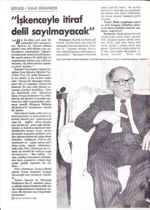  SÖYLEŞİ / SULHİ DÖNMEZER "İşkenceyle itiraf delil sayılmayacak”” 6 (B iz bu ilkeyi çok uzun bir zamandan beri savunuyo- ruz.