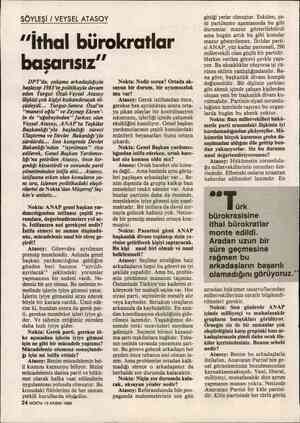  SÖYLEŞİ / VEYSEL ATASOY "İthal bürokratlar başarısız” DPT'de, çalışma arkadaşlığıyla başlayıp 1983'te politikayla devam eden