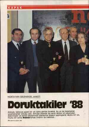  z ğ B z $ > ği İ NOKTA'NIN GELENEKSEL ANKETİ Doruktakiler '8£ Acısıyla, tatlısıyla güzel bir yılı daha geride bıraktık. Bu