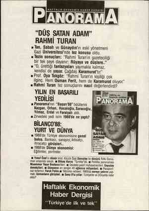  E HAFTALIK EKONOMİK HABER DERGİSİ m “DÜŞ SATAN ADAM” RAHMİ TURAN u Tan, Sabah ve Günaydın'ın eski yönetmeni Gazi...