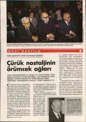 10 YILLIK VAKIFTA BİN YILLIK ÖZLEM- 1978 yılında kurulan Türk Edebiyatı Vakfı'nda, Orta Asya ve Osmanlı nostaljisi had...