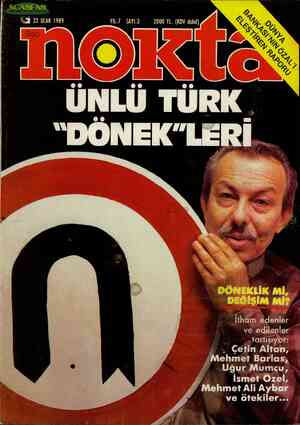  ZRAl 22 OCAK 1989 YIL:7  SAYI:3 2000 TL. (KDV dahil) Z ÜNLÜ TÜRK. “DÖNEK'LERİ, %—k b saği DCLXLİ.xL'.Lx_ Mİ, DEĞ l*l BAA...
