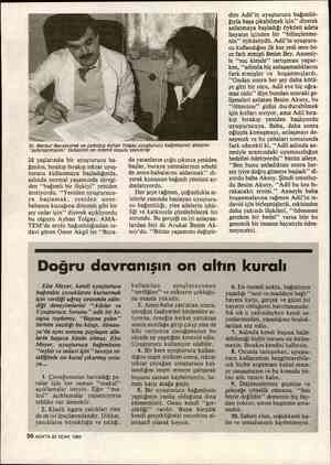  dim Adil'in uyuşturucu bağımlılı- Bıyla başa çıkabilmek için”” diyerek anlatmaya başladığı öyküsü adeta hayatın içinden bir