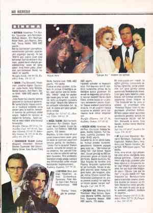 NE NEREDE e BATMAN Yönetmen: Tim Bur- ton, Oyuncular: Jask Nicholson, Michael Keaton, Kim Basinger, Rober Wuhi, Jack Palance,