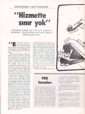  GÜNEYDOĞU / YENİ ÖNLEMLER "'Hizmette sınır yok'' Güneydoğu bölgesi için PKK yeni stratejisini açıklarken, Ozal hükümeti de