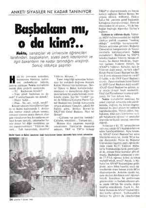  ANKET/ SİYASİLER NE KADAR TANINIYOR Başbakan mı, o da kim?.. Nokta, sanatçılar ve üniversite öğrencileri tarafından,...