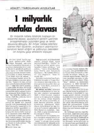  ADALET / YARGILANAN AVUKATLAR I milyarlık nafaka davası Bir milyarlık nafaka talebiyle başlayan bir boşanma davası,...