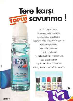  Tere karsı TOPLU savunma ? : Bu bir “güzel” savaş. Bu savaşta sizin yanınızda, tere karşı beş güzel koku, beş güzel renk, beş