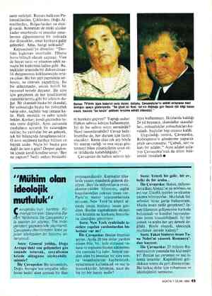  saret vericiydi. Romen halkının Po- lonyalılardan, Çeklerden, Doğu Al- manlardan, Bulgarlardan ne eksi- ği vardı. Romenler de