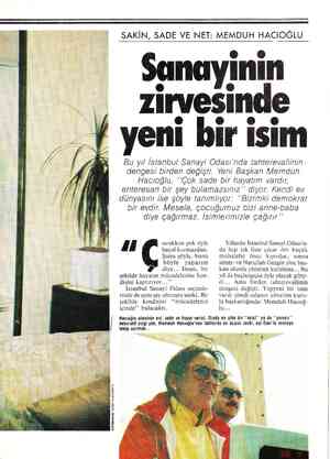  < Ğ z ç A 8 9 -i K Z el < Ö ğ SAKİN, SADE VE NET: MEMDUH HACIOĞLU Sanayinin zirvesinde yeni bir isim Bu yıl İstanbul Sanayi