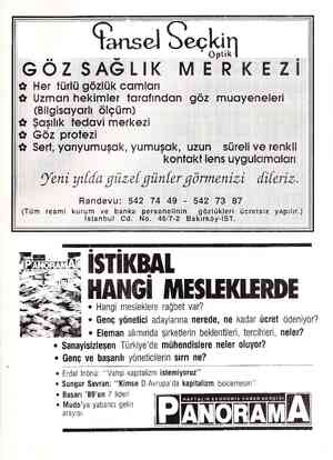  çansel Seckı ü Optı Randevu: 542 74 49,__ 542 73 87 (Tüm resmi kurum ve banka personelinin gozluklerı ucretsız yapılır)...