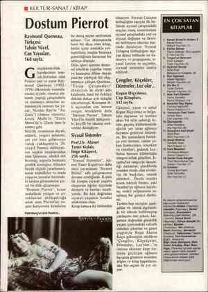  Hi KÜLTÜR-SANAT / KİTAP Dostum Pierrot Raymond Oueneau, Türkçesi: Tahsin Yücel, Can Yayınları, 168 sayfa. hareketinin tem- G