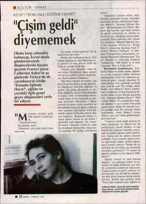  H KÜLTÜR - SANAT "Çişim geldi" diyememek Okula karşı çıkmakla kalmayıp, kızını okula göndermeyerek düşüncelerini hayata...