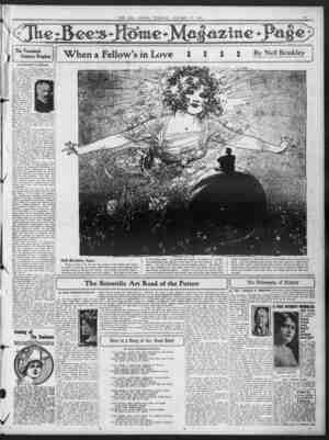  THE BKBi OMAHA, TUESDAY, .JANUARY 1.1, 1914. The Twentieth Century Prophet When a Fellow's in Love I t By Nell Brinkley "...