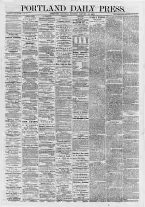  PORTLAND Established June 23, 1862. Vol. 6. PORTLAND, SATURDAY I Hi: PORTLAND DAILY PRESS is published everyday, (Sunday...