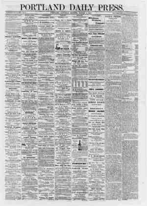  PORTLAND is«s. V«i. <>■ _PORTLAND, SATURDAY MORNING, MARCH !), 1807. THE PORTLAND DAILY PRESS is published everyday, (Sunday