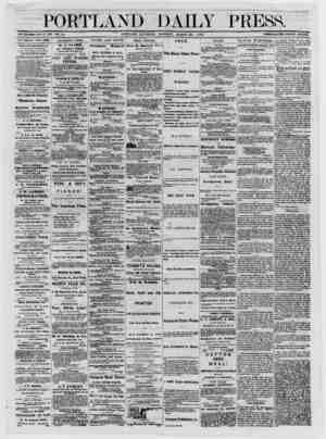  PORTLAND DAILY PRESS. ESTABLISHED JUNE 23, 1862. YOL. 12. PORTLAND, SATURDAY MORNING, MARCH 29, 1873. TERMS $8.00PER ANNUM IN