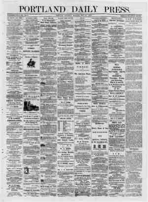  PORTLAND DAILY PRESS. ESTABLISHED JUNE 88. 1863. TOL. 18._PORTLAND SATURDAY MORNING, ~MAY 10. 1873. _ TERMS $8.00 PER ANNUM