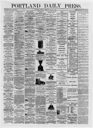  PORTLAND DAILY PRESS. ESTABLISHED JUNE 23, 1862. VOL. 12. PORTLAND MONDAY MORNING, MAY 19, 1873. TEEMS $8.00 PER ANNUM in...