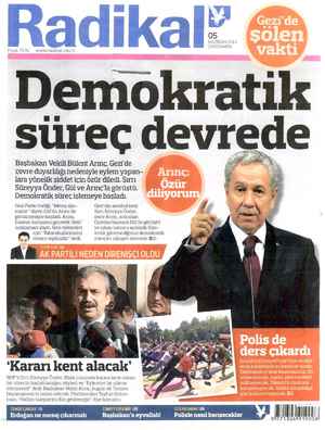  Radikal” iyat75Kr ww al.com.t Demokratik süreç devrede Başbakan Vekili Bülent Arınç, Gezi'de ei a çevre duyarlılığı nedeniyle