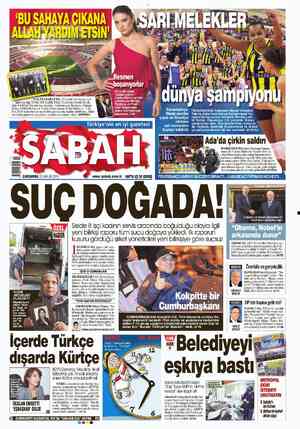  dün SABAH Grubu'nu 2 grıduı SABAH Genel ın Yönetmeni Erdal Şafal - p n 16 kriterlerine uyan dünyadaki tek stadın sahibiyiz.