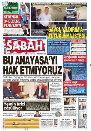  BU AKŞAM SAAT: 22.00 BREZİLYA-PARAGUAY SAAT: 00.30 VENEZÜELLA-EKVADOR 34 BEDENE ÜZEL L KILİ SAVCI BERK, FENERBAHÇE BAŞKANI NI