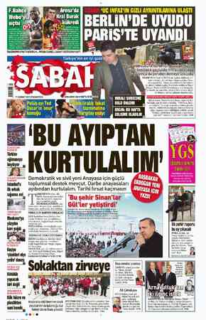  S00 MÜÇ İNFAZ'IN GİZLİ AYRINTILARINA ULAŞTI |BERLİN'DE UYUDU PARİS'TE UYAND LİDER G.Saray, aftaya ikinci sıra- da giren...