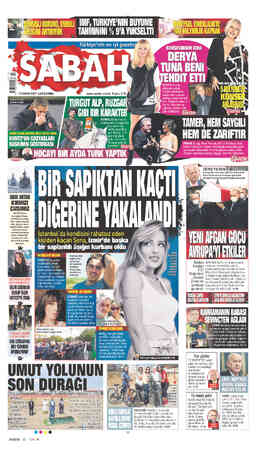  MF, TÜRKİYE'NİN BUYUME TAHMİNİNİ e 9'A YUKSELİN A F S vww.sabah.com.tr Fiyatı:2TL f Kuntz'un göz- $ ü —— A af TURGUTALP,...