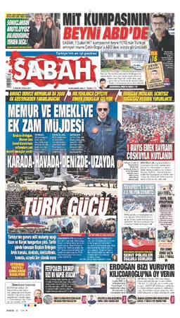  T a MİT KUMPASINI MUTLUYUZ yi | BULUNDUĞUMUZ — VZ VERDEN DEĞiL! 4 | SABAH, 7 Şubat MİT kumpasının beyni FETÖ'nün Türkiye...