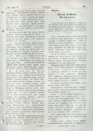  No. 1694—9 8 — Buranın askeri de pek tuhaf: başlarında kıp kırmızı, o mahrutunakıs şeklinde yarısına kadar sarkmış toparlak