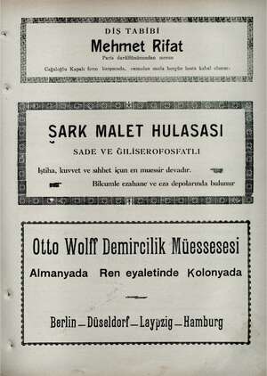    DİŞ TABİBİ EE Mehmet Rifat i Paris darülfününundan mezun ği Cağaloğlu Kapalı fırın karşısında, cumadan ımada hergün hasta