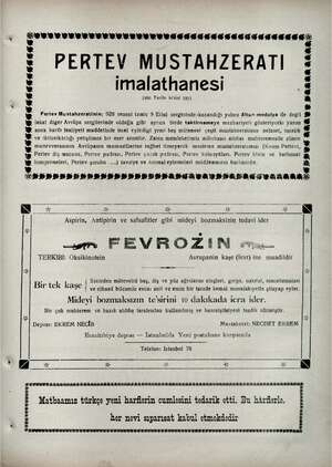  PERTEV MUSTAHZERATI imalathanesi 1896 Tarihi tesisi 1341 Pertev Mustahzeratinin; 928 senesi izmir 9 Eilul...